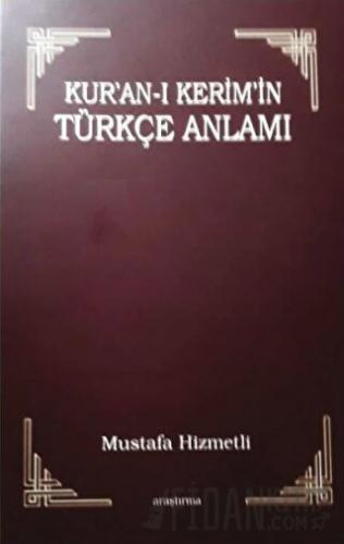 Kur'an-ı Kerim'in Türkçe Anlamı Mustafa Hizmetli