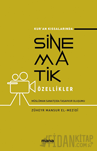 Kur'an Kıssalarında Sinematik Özellikler