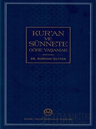 Kur'an ve Sünnete Göre Yaşamak Burhan İşleyen