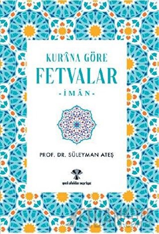 Kur'an'a Göre Fetvalar-İman Süleyman Ateş