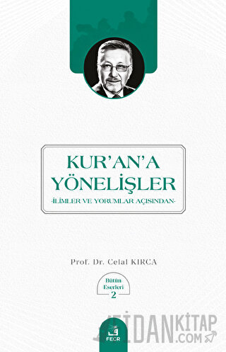 Kur'an'a Yönelişler