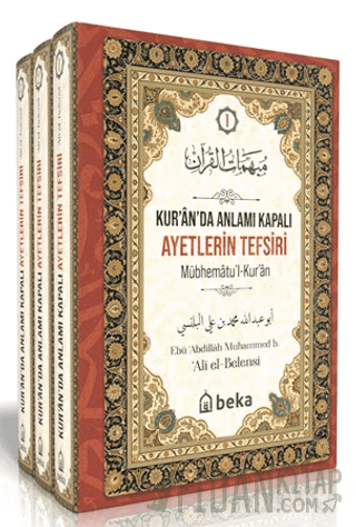 Kur'an'da Anlamı Kapalı Ayetlerin Tefsiri (3 Cilt Takım) (Ciltli)