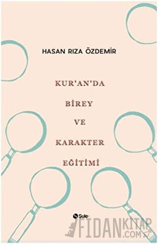 Kur'an'da Birey ve Karakter Eğitimi