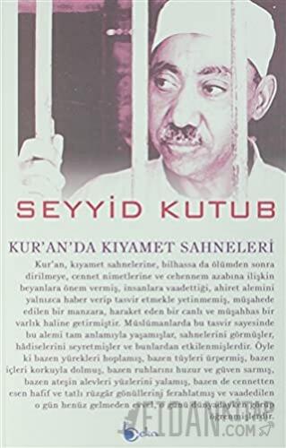 Kur'an'da Kıyamet Sahneleri Seyyid Kutub
