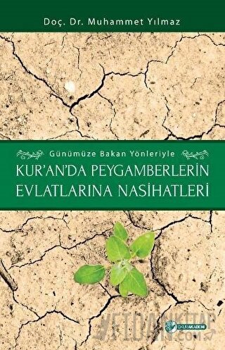 Kur'an'da Peygamberlerin Evlatlarına Nasihatleri