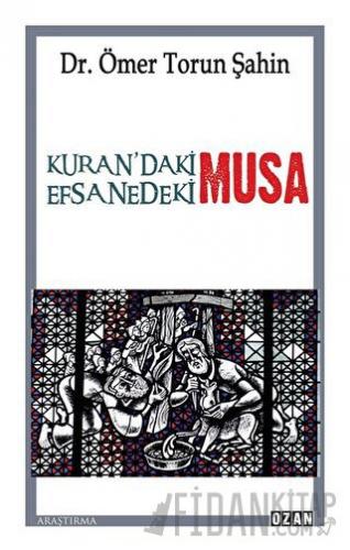 Kuran'daki Musa - Efsanedeki Musa