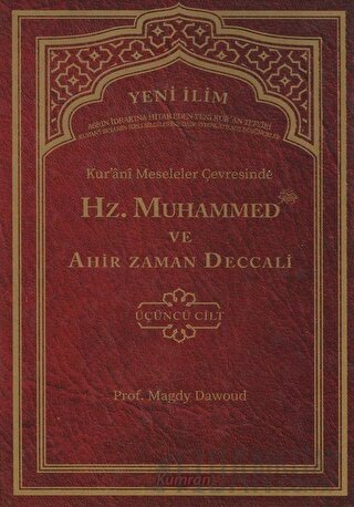 Kur'ani Meseleler Çevresinde Hz. Muhammed ve Ahir Zaman Deccali 3. Cil