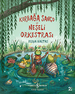 Kurbağa Sanço ve Neşeli Orkestrası