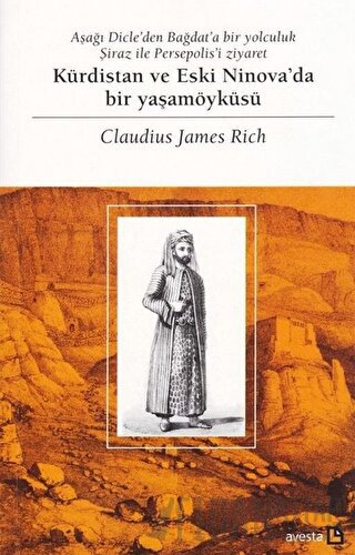 Kürdistan ve Eski Ninova'da Bir Yaşamöyküsü Claudius James Rich