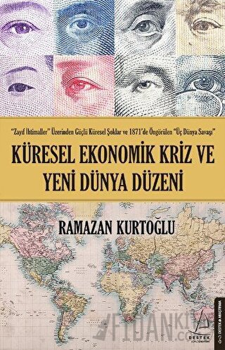 Küresel Ekonomik Kriz ve Yeni Dünya Düzeni