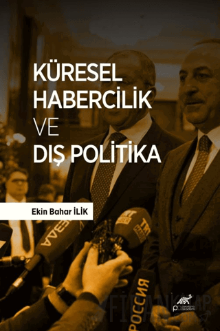 Küresel Habercilik ve Dış Politika