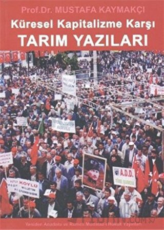 Küresel Kapitalizme Karşı Tarım Yazıları Mustafa Kaymakçı