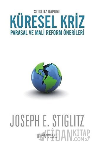 Küresel Kriz: Parasal ve Mali Reform Önerileri