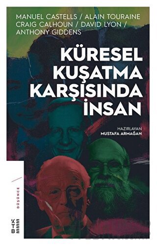 Küresel Kuşatma Karşısında İnsan Mustafa Armağan