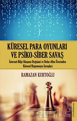 Küresel Para Oyunları ve Psiko - Siber Savaş