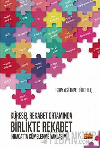 Küresel Rekabet Ortamında Birlikte Rekabet: İhracatta Kümelenme Yaklaşımı