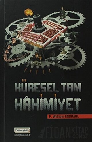Küresel Tam Hakimiyet F. William Engdahl