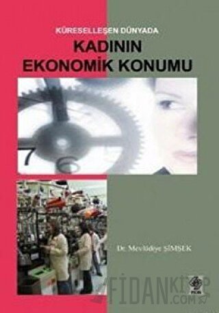 Küreselleşen Dünyada Kadının Ekonomik Konumu