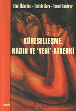 Küreselleşme Kadın ve Yeni - Ataerki