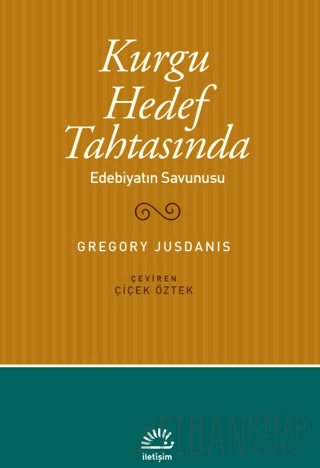 Kurgu Hedef Tahtasında Edebiyatın Savunusu Gregory Jusdanis
