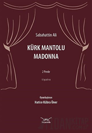 Kürk Mantolu Madonna: 2 Perde - Tiyatro Sabahattin Ali