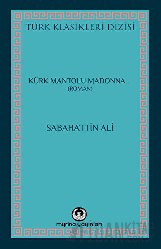 Kürk Mantolu Madonna Sabahattin Ali