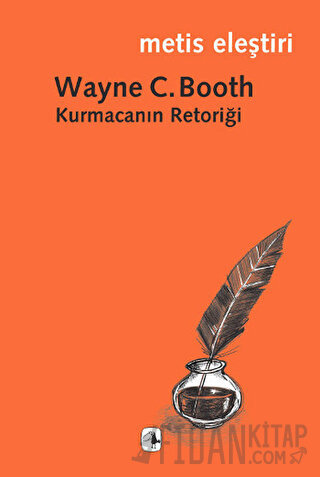 Kurmacanın Retoriği Wayne C. Booth