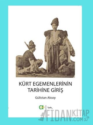 Kürt Egemenlerinin Tarihine Giriş
