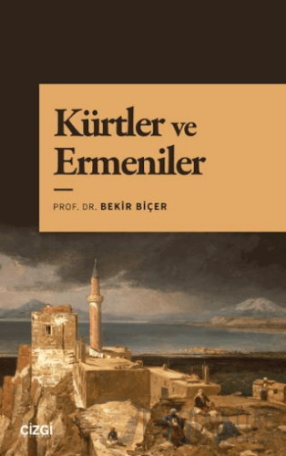Kürtler ve Ermeniler Bekir Biçer