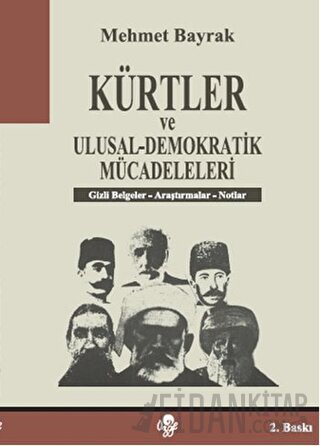 Kürtler ve Ulusal - Demokratik Mücadeleleri Mehmet Bayrak