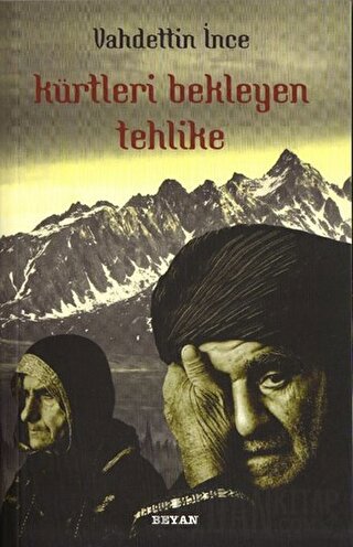 Kürtleri Bekleyen Tehlike Vahdettin İnce