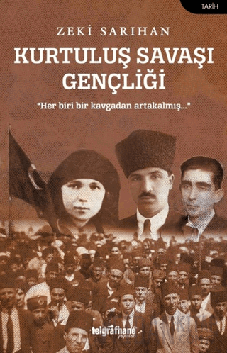 Kurtuluş Savaşı Gençliği Zeki Sarıhan