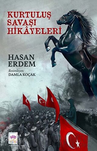 Kurtuluş Savaşı Hikayeleri Hasan Erdem