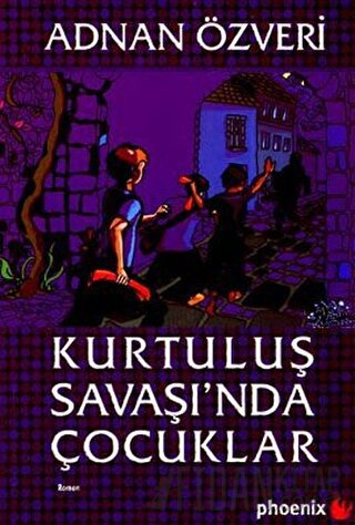 Kurtuluş Savaşı’nda Çocuklar