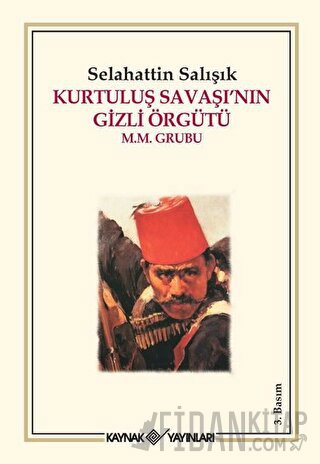 Kurtuluş Savaşı’nın Gizli Örgütü