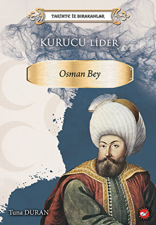 Kurucu Lider - Osman Bey Tuna Duran