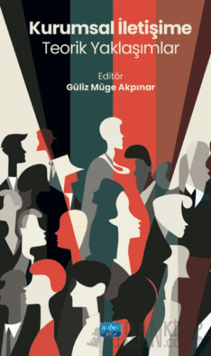 Kurumsal İletişime Teorik Yaklaşımlar Kolektif