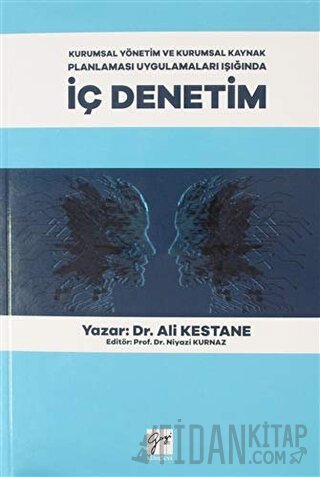Kurumsal Yönetim ve Kurumsal Kaynak Planlaması Uygulamaları Işığında İç Denetim