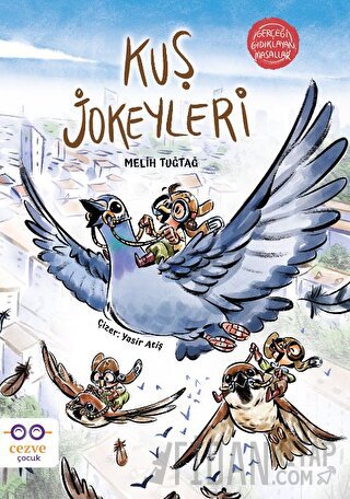 Kuş Jokeyleri - Gerçeği Gıdıklayan Masallar Melih Tuğtağ