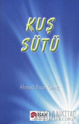 Kuş Sütü Ahmed İhsan Genç