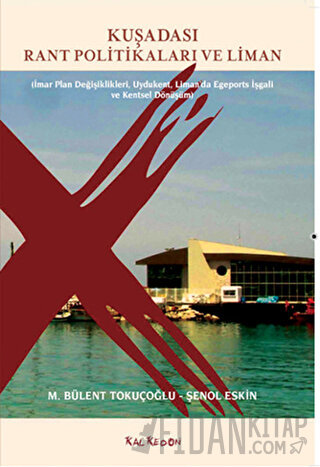 Kuşadası Rant Politikaları ve Liman