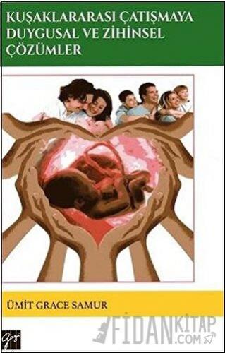 Kuşaklararası Çatışmaya Duygusal ve Zihinsel Çözümler