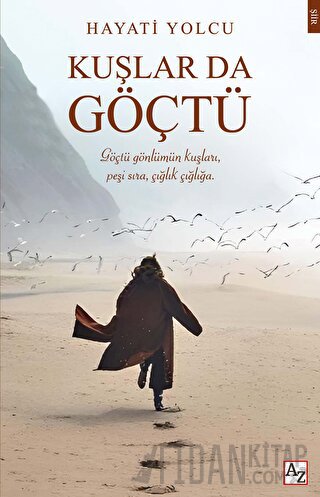 Kuşlar da Göçtü