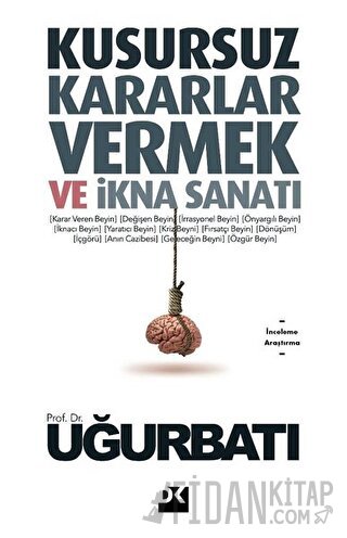 Kusursuz Kararlar Vermek ve İkna Sanatı