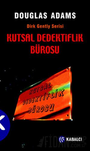 Kutsal Dedektiflik Bürosu Douglas Adams