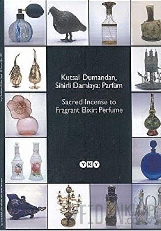 Kutsal Dumandan, Sihirli Damlaya: Parfüm Kolektif