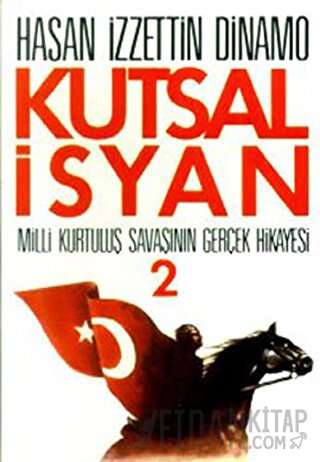 Kutsal İsyan 2. Kitap Hasan İzzettin Dinamo