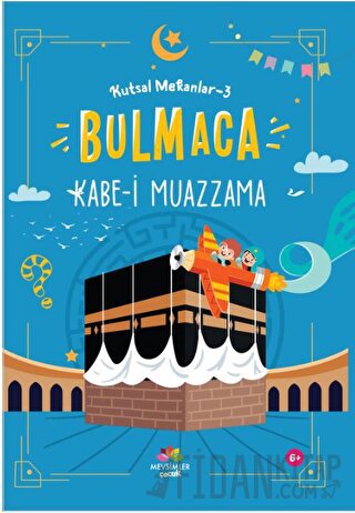 Kutsal Mekanlar 3 - Kabe-i Muazzama