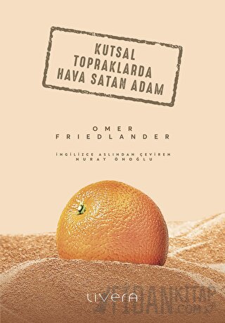 Kutsal Topraklarda Hava Satan Adam Omer Friedlander