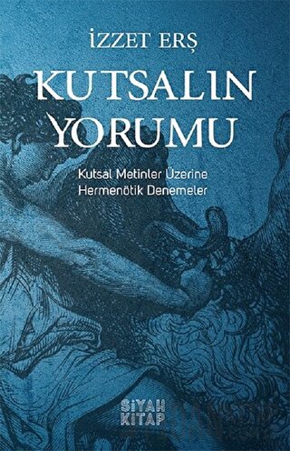 Kutsalın Yorumu İzzet Erş